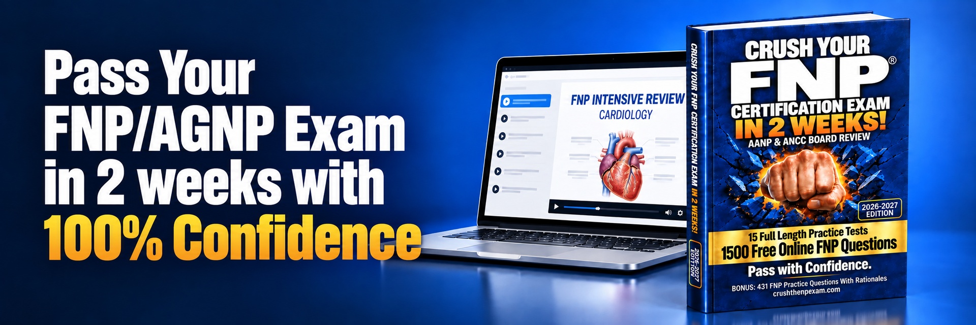 Pass Your FNP/AGNP Exam in 2 weeks with 100% Confidence. CrushTheNPExam course and eBook.